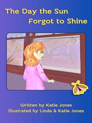 cover image of The Day the Sun Forgot to Shine